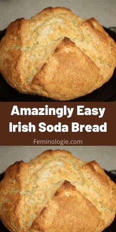 two pictures of bread on top of each other with the words, amazing easy irish soda bread