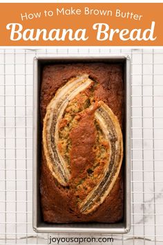 a loaf of banana bread sitting on top of a white tiled counter with text overlay that reads how to make brown butter banana bread