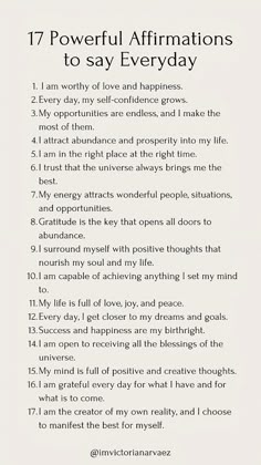 a poem written in black and white with the words 17 powerful affirmations to say everyday