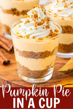 pumpkin pie in a cup with whipped cream and cinnamon sprinkles on top