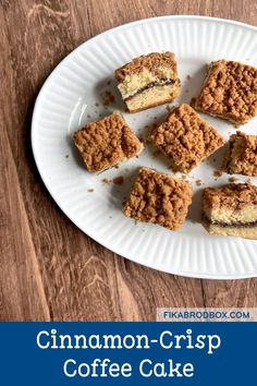 cinnamon - crisp coffee cake on a white plate with text overlay that reads, cinnamon - crisp coffee cake