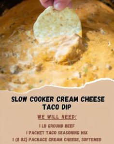 a person scooping a tortilla chip into a slow cooker cream cheese taco dip