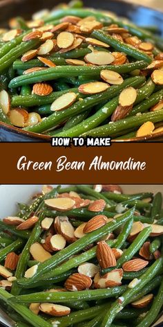 green beans and almonds in a skillet with the words how to make green bean almond