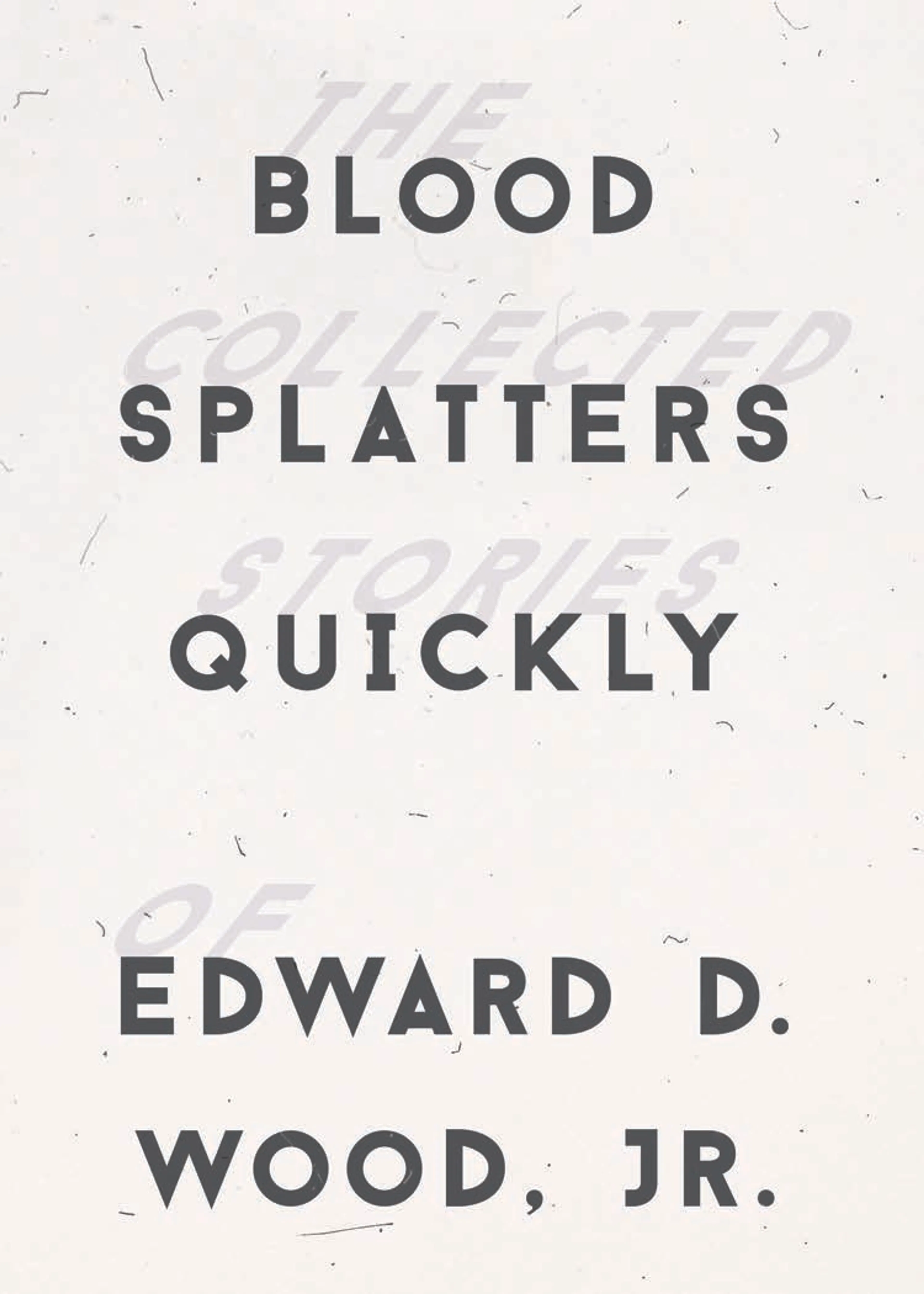 cover of Blood Splatters Quickly