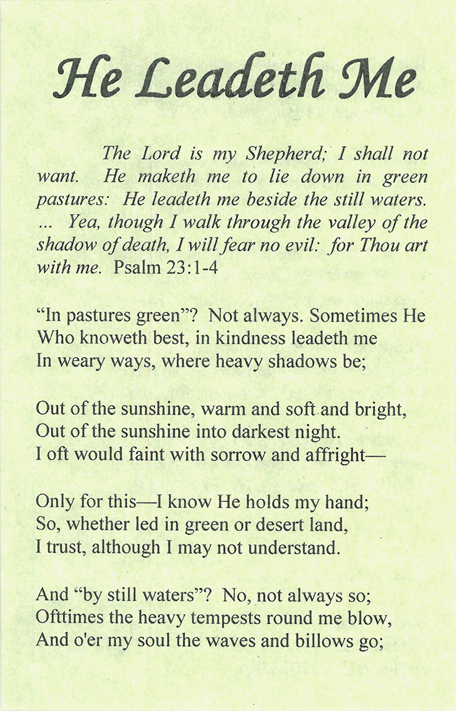 HE LEADETH ME AMEN-AMEIN!!