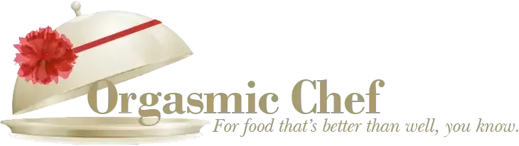 Orgasmic Chef: For food that's better than, well you know...