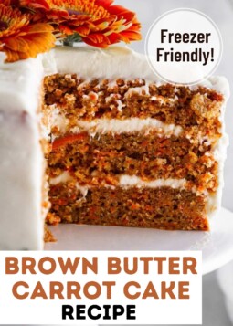 Brown butter carrot cake topped with decorative flowers. Text overlay reads freezer friendly.