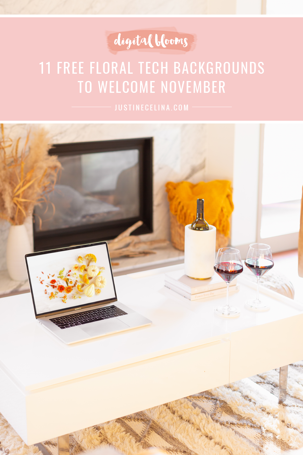 DIGITAL BLOOMS NOVEMBER 2021 | 11 Free Floral Tech Backgrounds to Welcome November | A cozy bohemian Living Room with a marble fireplace and white coffee table with a MacBook Pro featuring JustineCelinaβs November Digital Blooms floral and pumpkin tech wallpaper and two glass of red wine | Female Entrepreneur Digital Wallpapers | The Best of Justine Celinaβs Fall Digital Blooms | Fall Flower Desktop Wallpaper | Calgary Creative Lifestyle Blogger // JustineCelina.com