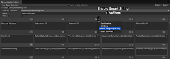 Enable Smart Strings in either the StringTable window or Inspector.