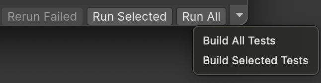 The dropdown selector in the Test Runner window displays the options to Build All Tests or Build Selected Tests to a Player without running them.